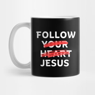 Follow Jesus Mug